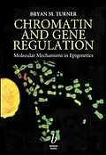 E-Book (pdf) Chromatin and Gene Regulation von Bryan M. Turner