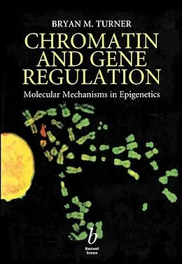 E-Book (pdf) Chromatin and Gene Regulation von Bryan M. Turner