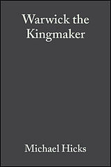 eBook (pdf) Warwick the Kingmaker de Michael Hicks