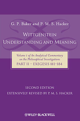 E-Book (pdf) Wittgenstein: Understanding and Meaning von Gordon P. Baker, P. M. S. Hacker