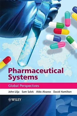 E-Book (pdf) Pharmaceutical Systems von John Lilja, Sam Salek, Aldo Alvarez