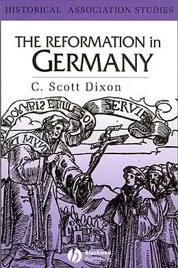 E-Book (pdf) The Reformation in Germany von C. Scott Dixon
