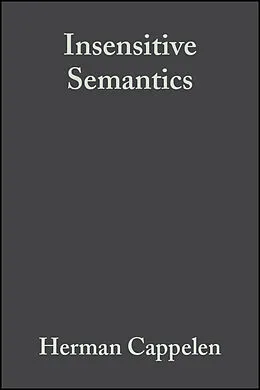 E-Book (pdf) Insensitive Semantics von Herman Cappelen, Ernest Lepore