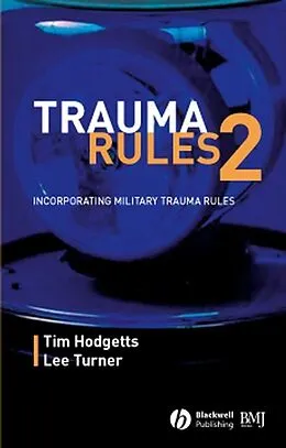E-Book (pdf) Trauma Rules 2 von Timothy J. Hodgetts, Lee Turner