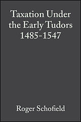 eBook (pdf) Taxation Under the Early Tudors 1485 - 1547 de Roger Schofield