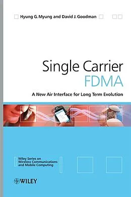 E-Book (pdf) Single Carrier FDMA von Hyung G. Myung, David J. Goodman