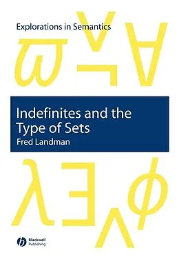 E-Book (pdf) Indefinites and the Type of Sets von Fred Landman