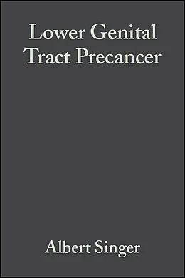 E-Book (pdf) Lower Genital Tract Precancer von Albert Singer, John M. Monaghan, Swee Chong Quek