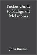 E-Book (pdf) Pocket Guide to Malignant Melanoma von John Buchan, Dafydd Roberts