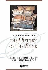 E-Book (pdf) A Companion to the History of the Book von 