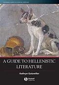 E-Book (pdf) A Guide to Hellenistic Literature von Kathryn Gutzwiller