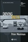 E-Book (pdf) Driving Spaces von Peter Merriman