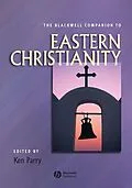 E-Book (pdf) The Blackwell Companion to Eastern Christianity von 