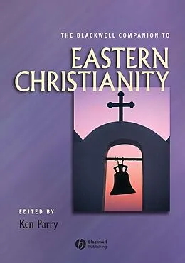 E-Book (pdf) The Blackwell Companion to Eastern Christianity von 