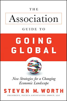 E-Book (pdf) The Association Guide to Going Global von Steven Worth
