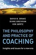 E-Book (pdf) The Philosophy and Practice of Coaching von Diane Brennan, Kim Gortz