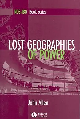 E-Book (pdf) Lost Geographies of Power von John Allen
