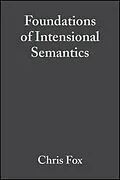 E-Book (pdf) Foundations of Intensional Semantics von Chris Fox, Shalom Lappin
