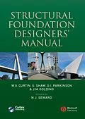 E-Book (pdf) Structural Foundation Designers' Manual von W. G. Curtin, Gerry Shaw, Gary Parkinson