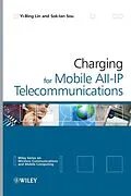 E-Book (pdf) Charging for Mobile All-IP Telecommunications von Yi-Bing Lin, Sok-Ian Sou