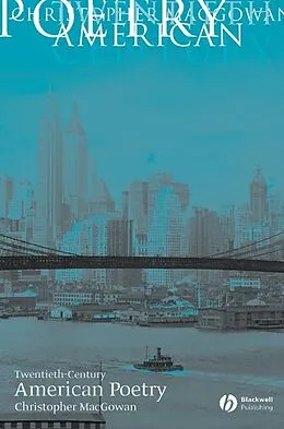 E-Book (pdf) Twentieth-Century American Poetry von Christopher MacGowan