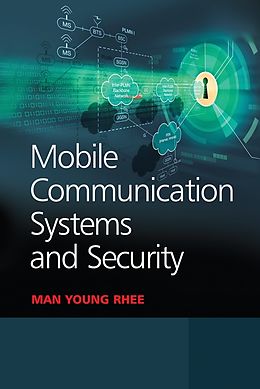 eBook (pdf) Mobile Communication Systems and Security de Man Young Rhee