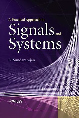 E-Book (pdf) A Practical Approach to Signals and Systems von D. Sundararajan