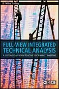 E-Book (epub) Full View Integrated Technical Analysis von Xin Xie