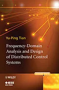 E-Book (pdf) Frequency-Domain Analysis and Design of Distributed Control Systems von Yu-Ping Tian