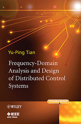 E-Book (epub) Frequency-Domain Analysis and Design of Distributed Control Systems von Yu-Ping Tian
