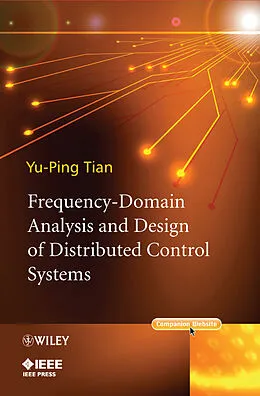 E-Book (epub) Frequency-Domain Analysis and Design of Distributed Control Systems von Yu-Ping Tian
