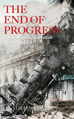 E-Book (pdf) The End of Progress von Graeme Maxton