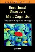 E-Book (pdf) Emotional Disorders and Metacognition von Adrian Wells