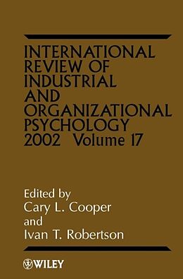 Fester Einband International Review of Industrial and Organizational Psychology 2002, Volume 17 von Cary (University of Manchester, Institute Cooper