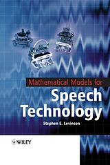 Livre Relié Mathematical Models for Speech Technology de Stephen Levinson