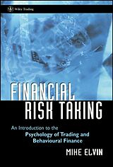 Livre Relié Financial Risk Taking de Mike (Genie Software Ltd, UK) Elvin