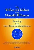 E-Book (pdf) The Welfare of Children with Mentally Ill Parents von Rachael Hetherington, Karen Baistow, Ilan Katz