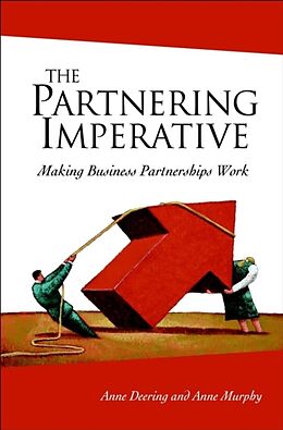 Livre Relié The Partnering Imperative de Anne Deering, Anne Murphy