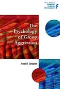 E-Book (pdf) The Psychology of Group Aggression von Arnold P. Goldstein