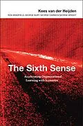 E-Book (pdf) The Sixth Sense von Kees van der Heijden, Ron Bradfield, George Burt
