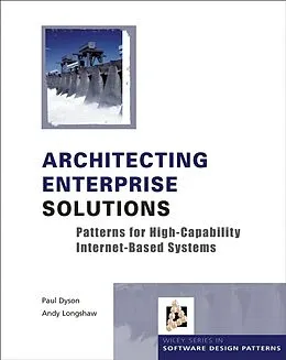 E-Book (pdf) Architecting Enterprise Solutions von Paul Dyson, Andrew Longshaw