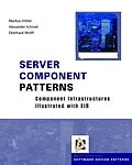 E-Book (pdf) Server Component Patterns von Markus Völter, Alexander Schmid, Eberhard Wolff