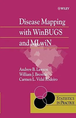 E-Book (pdf) Disease Mapping with WinBUGS and MLwiN von Andrew B. Lawson, William J. Browne, Carmen L. Vidal Rodeiro