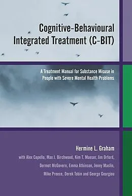 E-Book (pdf) Cognitive-Behavioural Integrated Treatment (C-BIT) von Hermine L. Graham