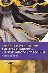 E-Book (pdf) The Finite Element Method for Three-Dimensional Thermomechanical Applications von Guido Dhondt