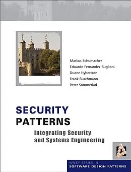 E-Book (pdf) Security Patterns von Markus Schumacher, Eduardo Fernandez-Buglioni, Duane Hybertson