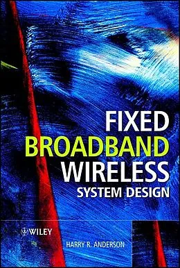 E-Book (pdf) Fixed Broadband Wireless System Design von Harry R. Anderson