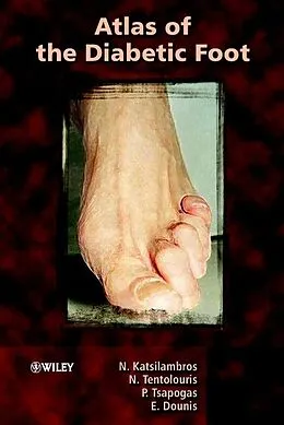 E-Book (pdf) Atlas of the Diabetic Foot von Nikolaos Katsilambros, Nicholas Tentolouris, Panagiotis Tsapogas