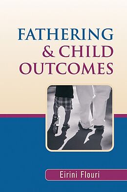 E-Book (pdf) Fathering and Child Outcomes von Eirini Flouri