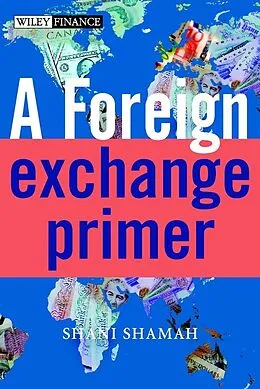 E-Book (pdf) A Foreign Exchange Primer von Shani Shamah